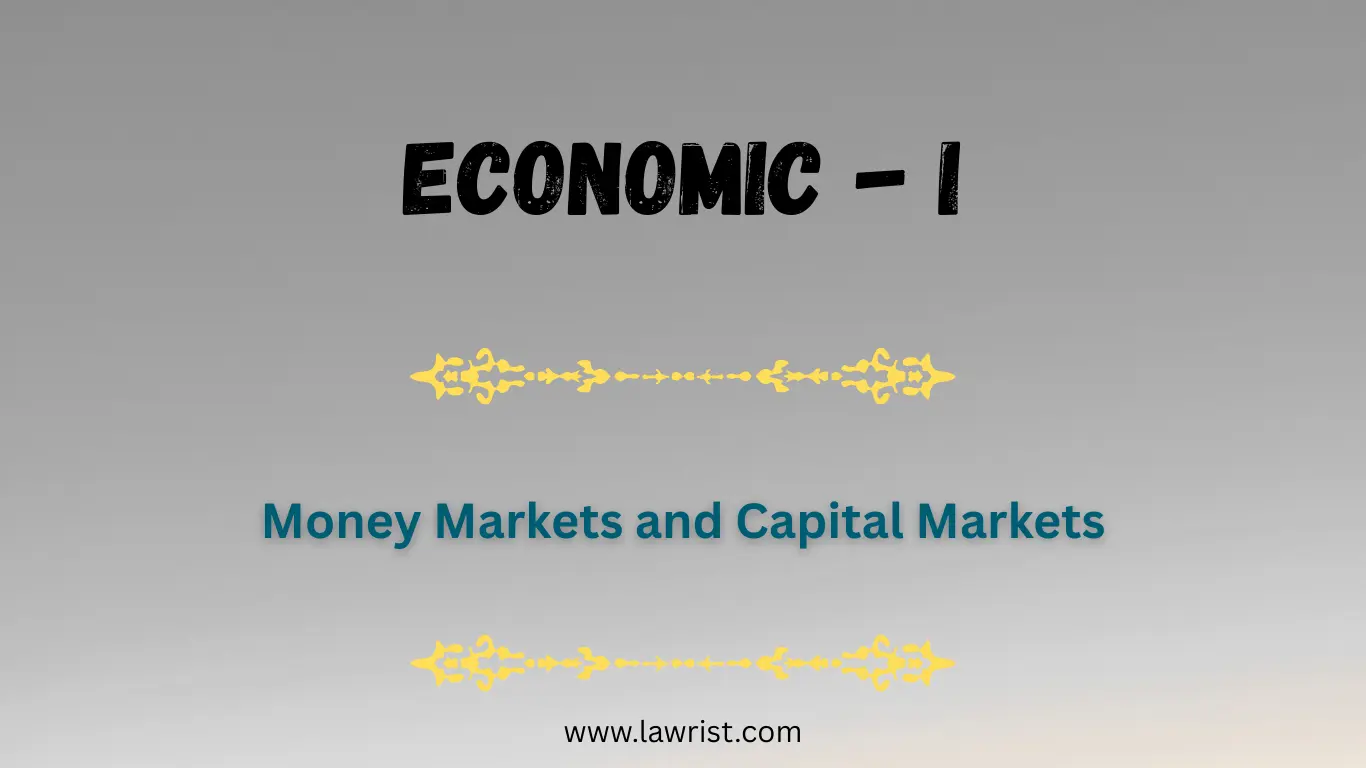 Money Markets and Capital Markets | Economics